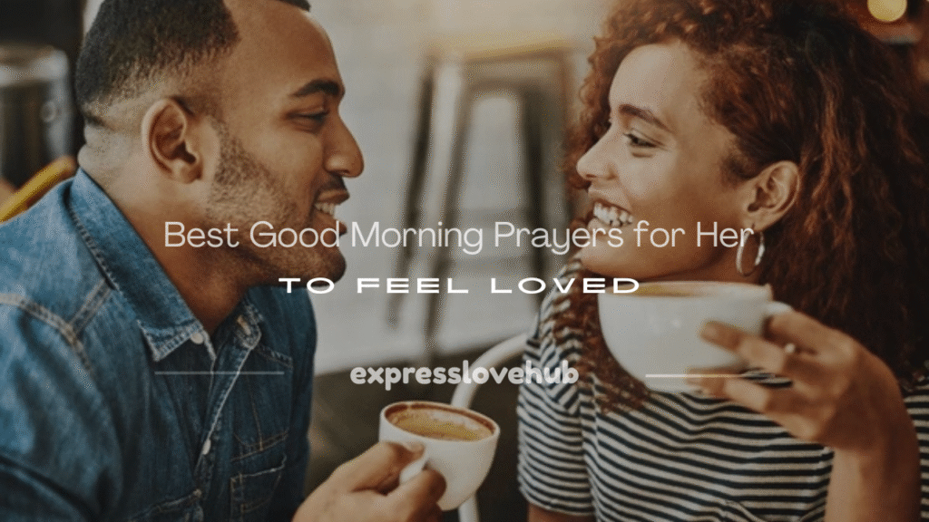 good morning prayer for her