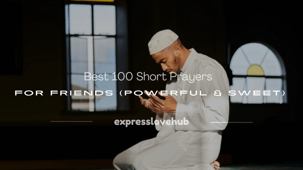100 short prayers for friends