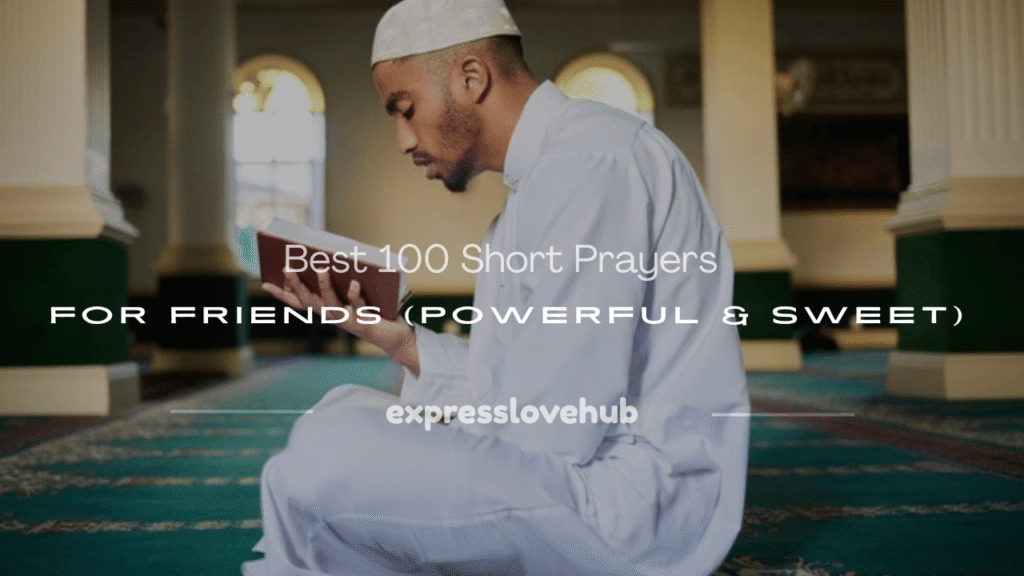 100 short prayers for friends