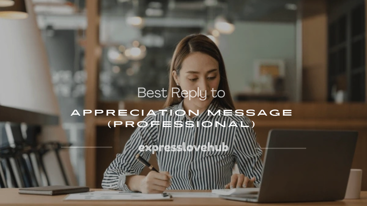 reply to appreciation message