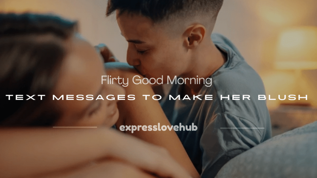 flirty good morning text messages for her