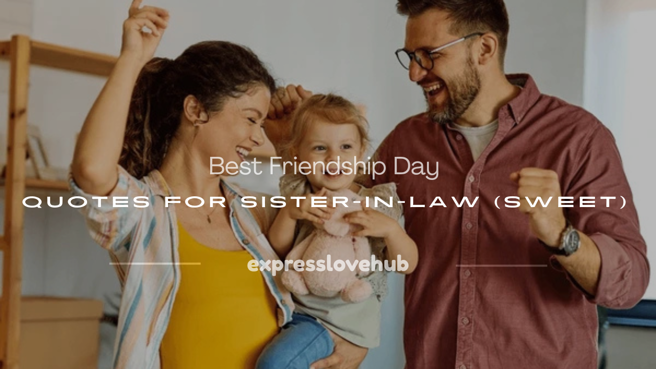 friendship day quotes for sister in law