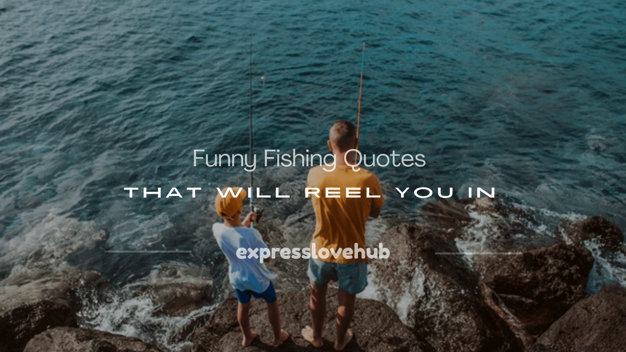 funny fishing quotes
