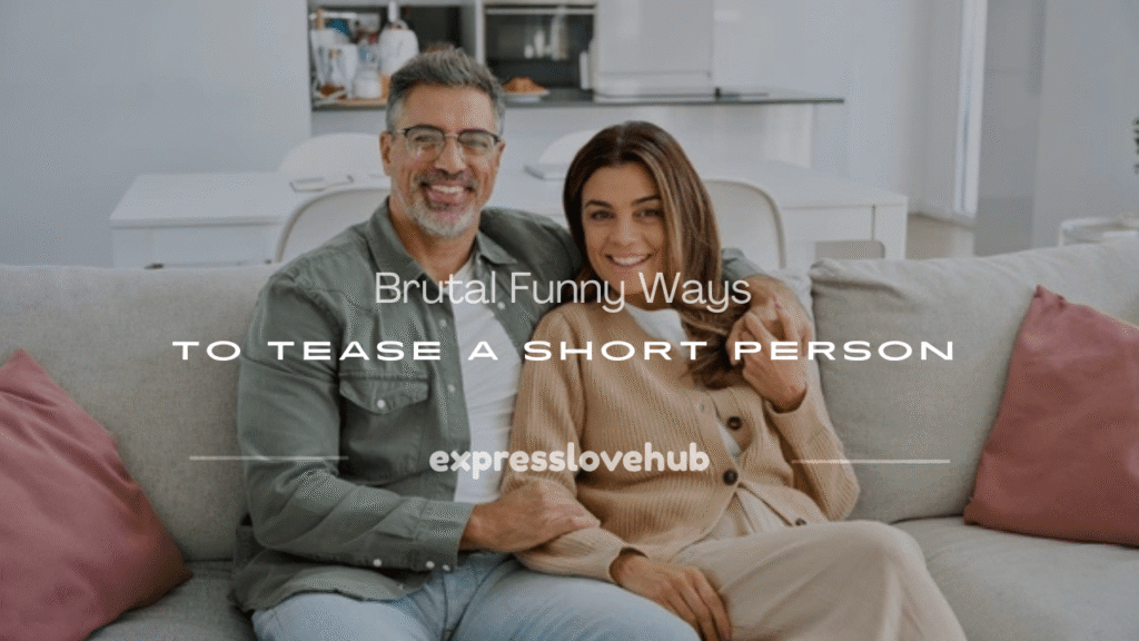 how to tease a short person